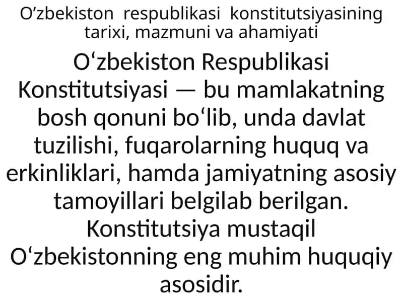 O’zbekiston  respublikasi  konstitutsiyasining tarixi, mazmuni va ahamiyati
