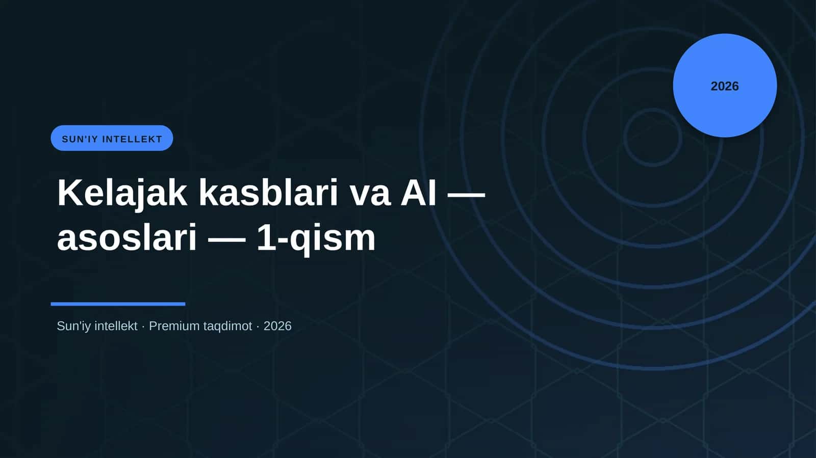 Kelajak kasblari va AI — asoslari — 1-qism