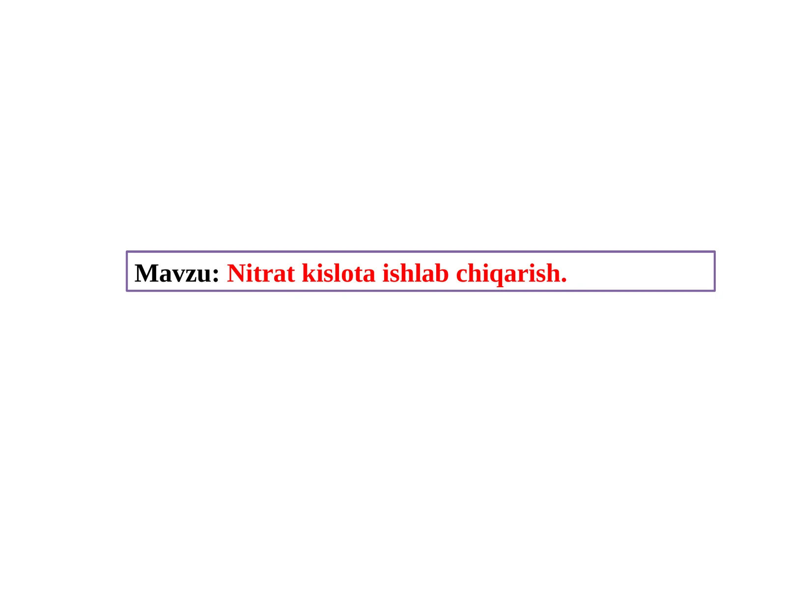 Nitrat kislota ishlab chiqarish