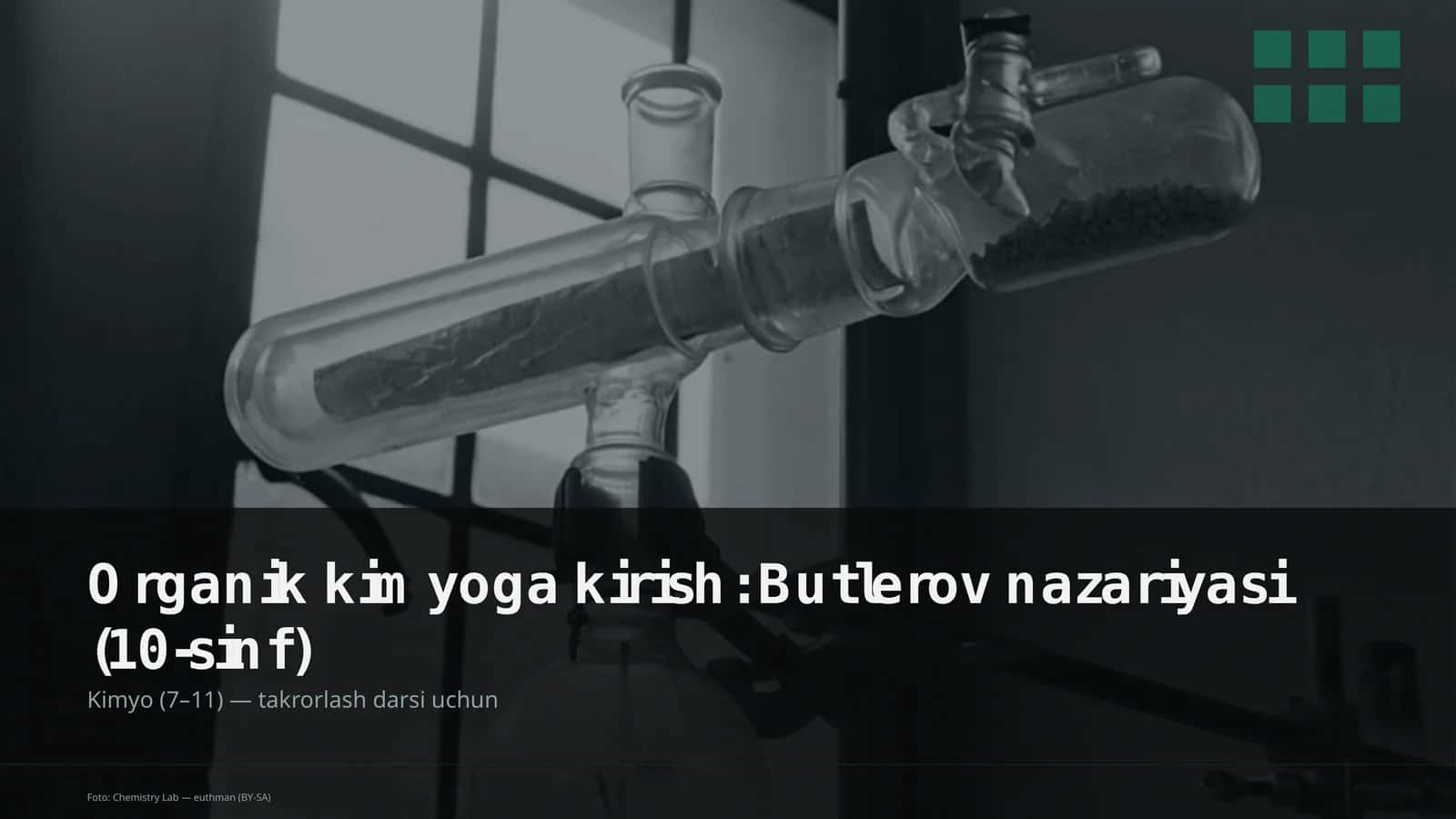 Organik kimyoga kirish: Butlerov nazariyasi (10-sinf)