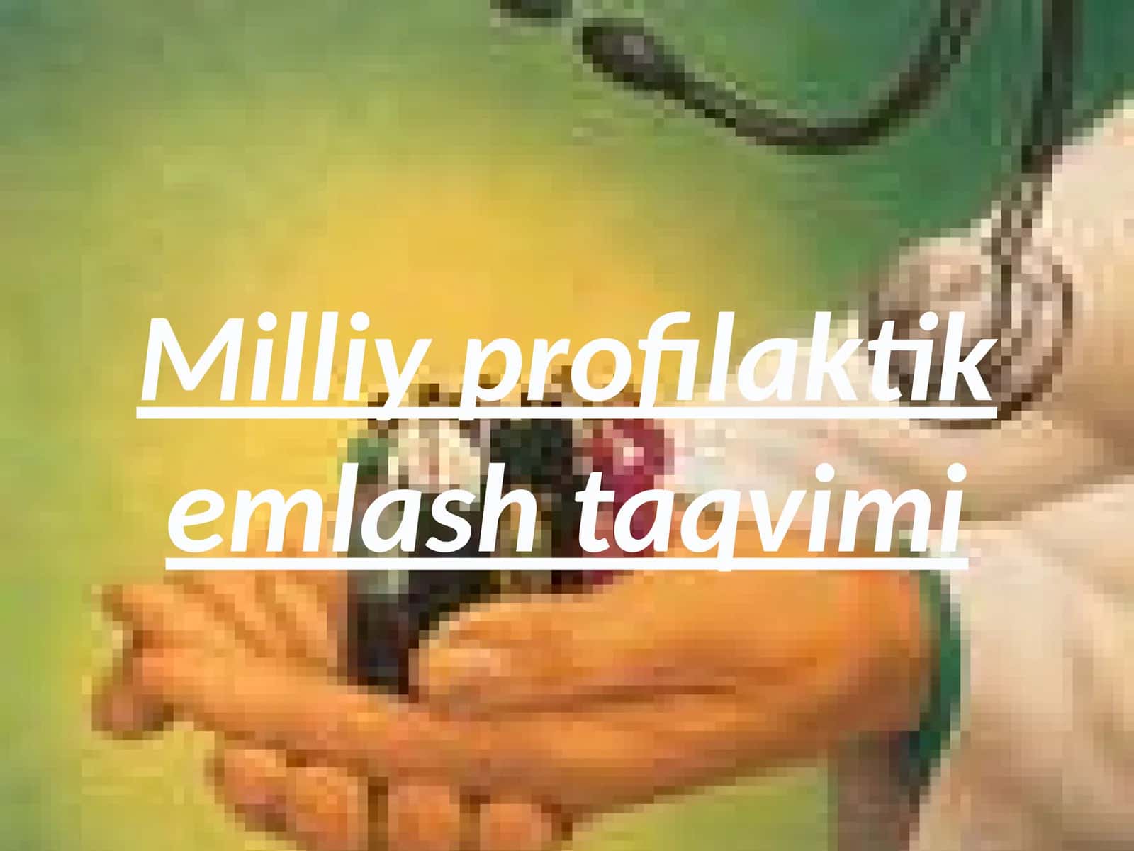 Milliy profilaktik emlashlar taqvimi