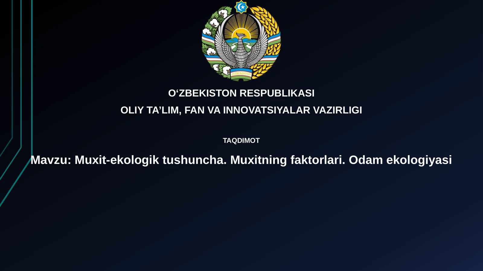 Muxit-ekologiktushuncha.Muxitningfaktorlari.Odamekologiyasi