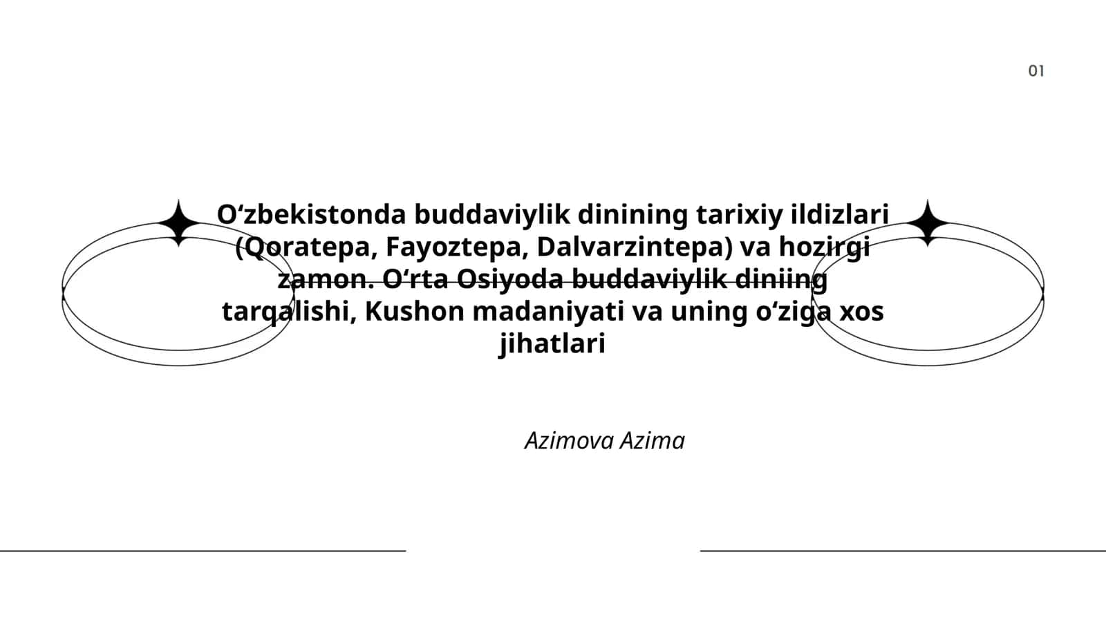 Oʻzbekistonda buddaviylik dinining tarixiy ildizlari (Qoratepa, Fayoztepa, Dalvarzintepa) va hozirgi zamon