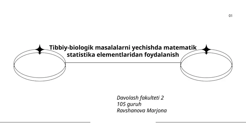 Tibbiy-biologik masalalarni yechishda matematik statistika elementlaridan foydalanish