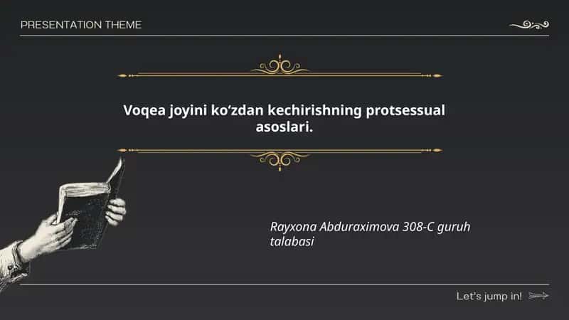 Voqea joyini koʻzdan kechirishning huquqiy asoslari