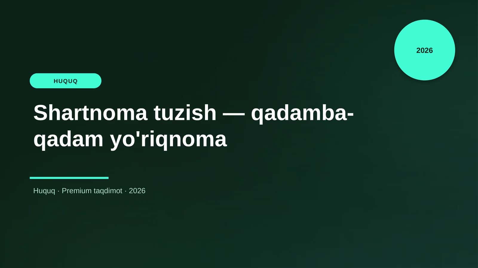 Shartnoma tuzish — qadamba-qadam yo'riqnoma