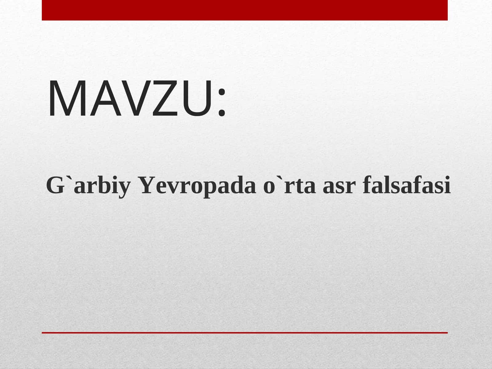 G`arbiy Yevropada o`rta asrfalsafasi
