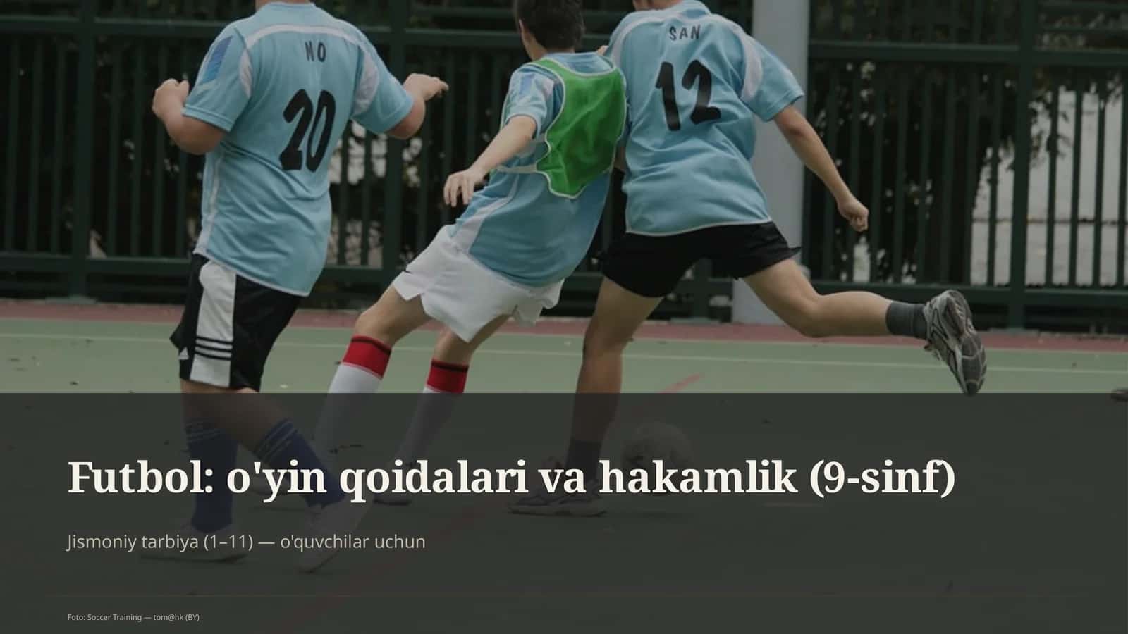 Futbol: o'yin qoidalari va hakamlik (9-sinf)