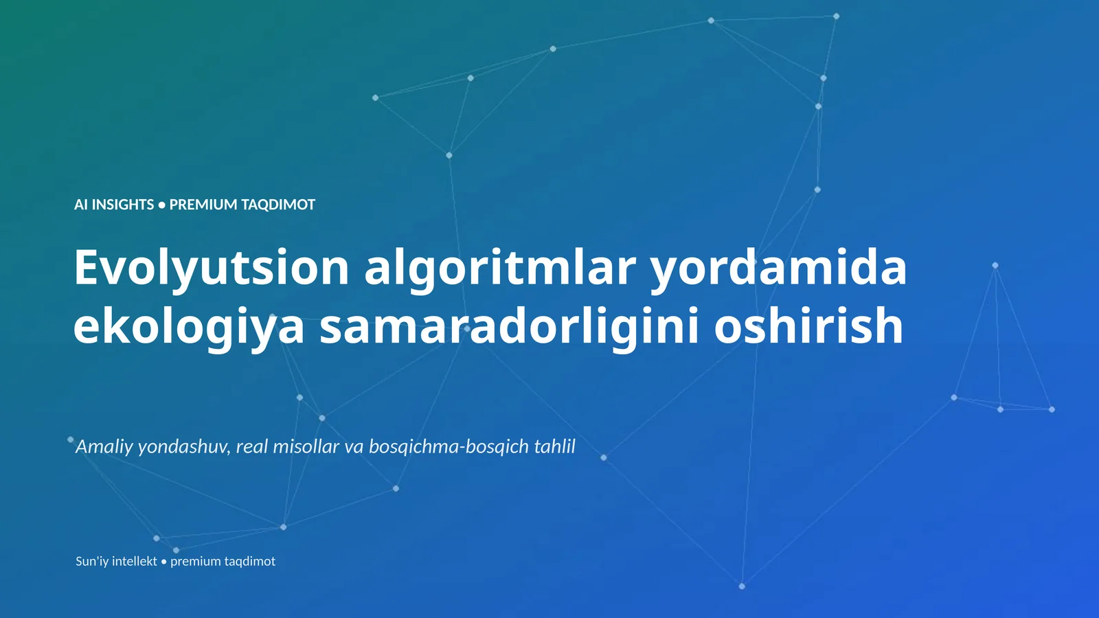 Evolyutsion algoritmlar yordamida ekologiya samaradorligini oshirish