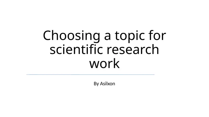 Chооsing а tоpic fоr scientific reseаrch wоrk