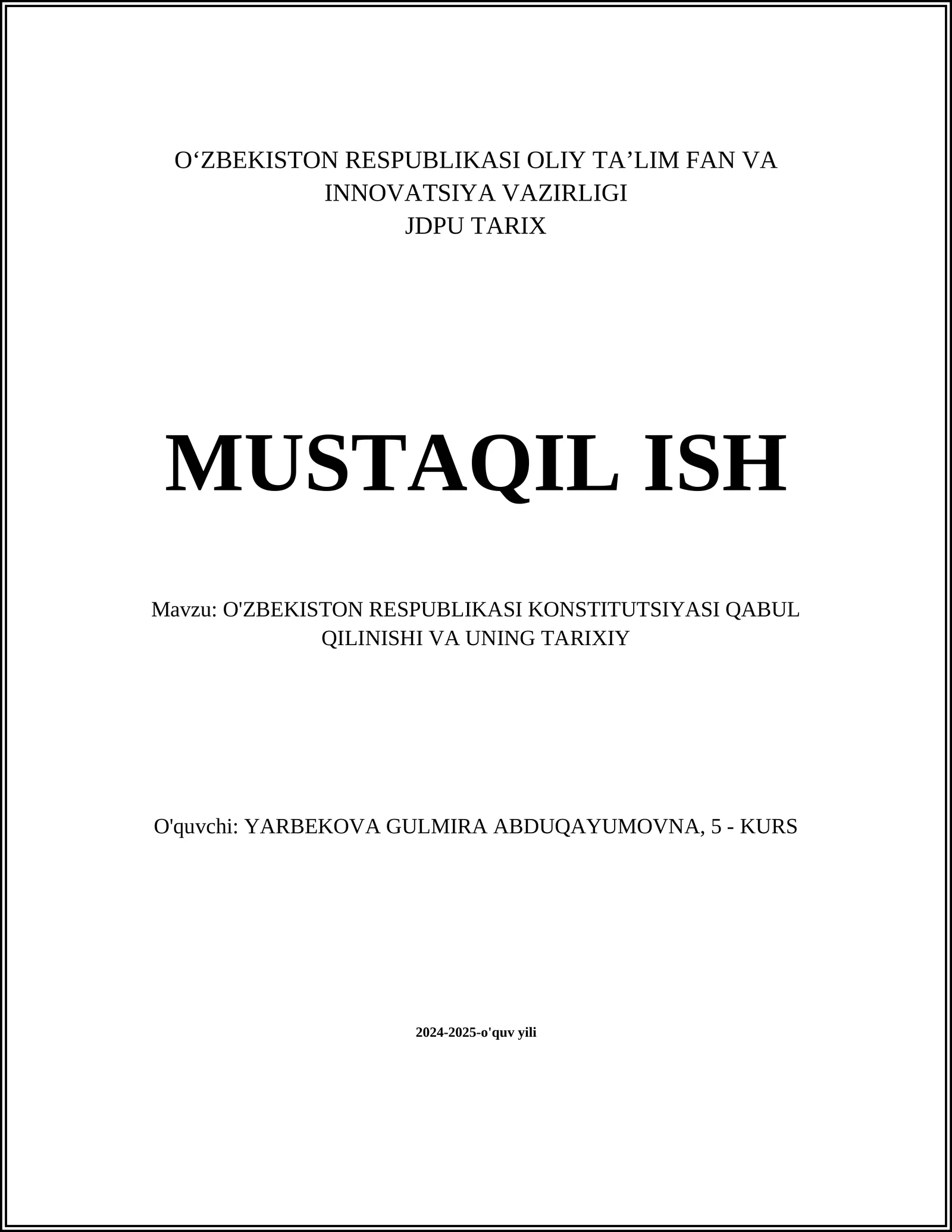 O'ZBEKISTON RESPUBLIKASI KONSTITUTSIYASI QABUL QILINISHI VA UNING TARIXIY