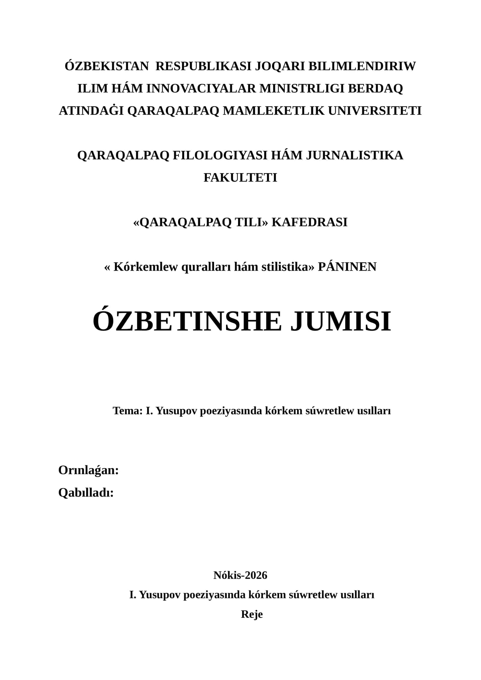 ÓZBEKISTAN RESPUBLIKASI JOQARI BILIMLENDIRIW ILIM HÁM INNOVACIYALAR MINISTRLIGI BERDAQ ATINDAĠI QARAQALPAQ MAMLEKETLIK UNIVERSITETI QARAQALPAQ FILOLOGIYASI