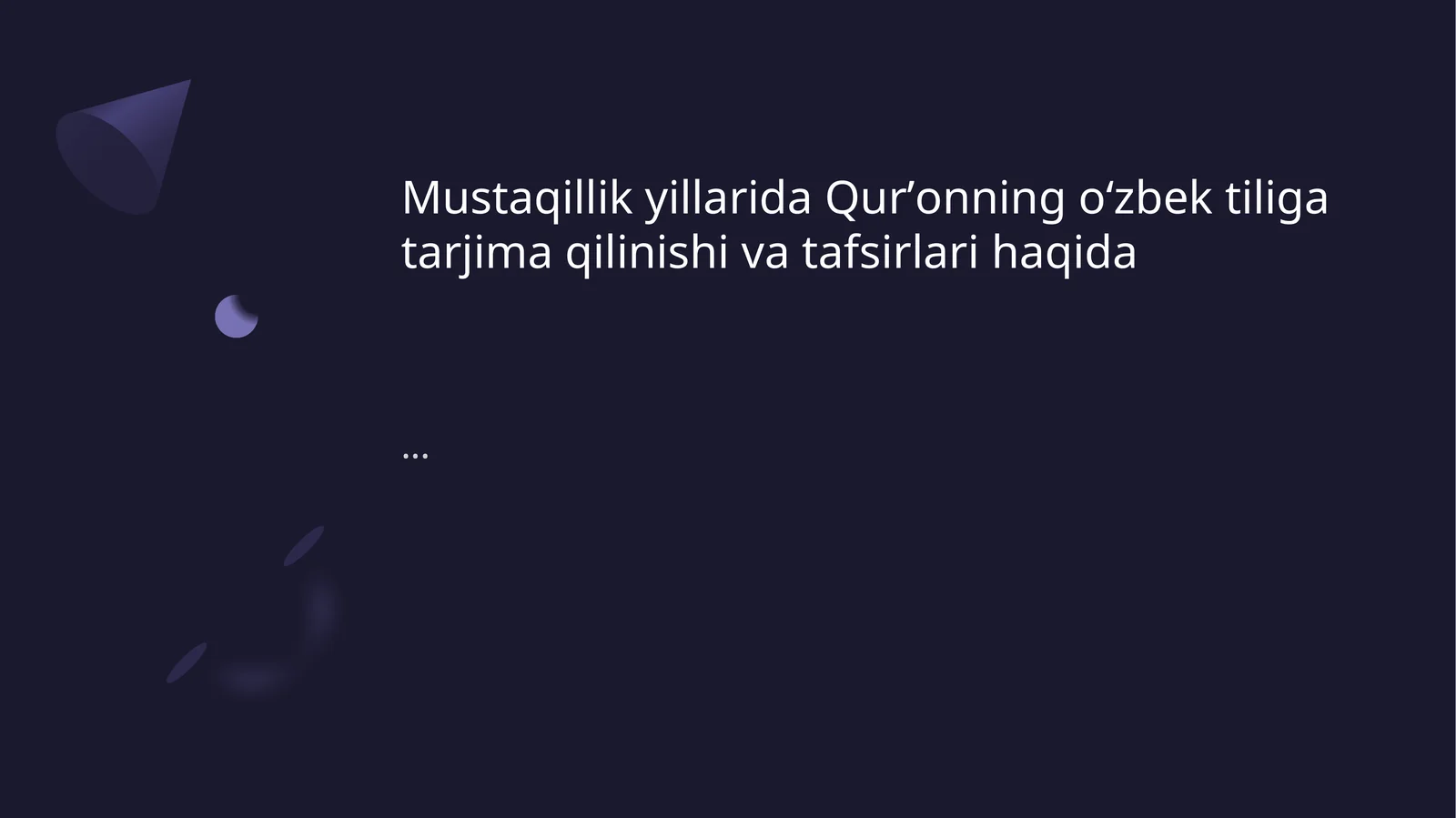 Qurʼonning mustaqil tarjimasi va tafsirlari