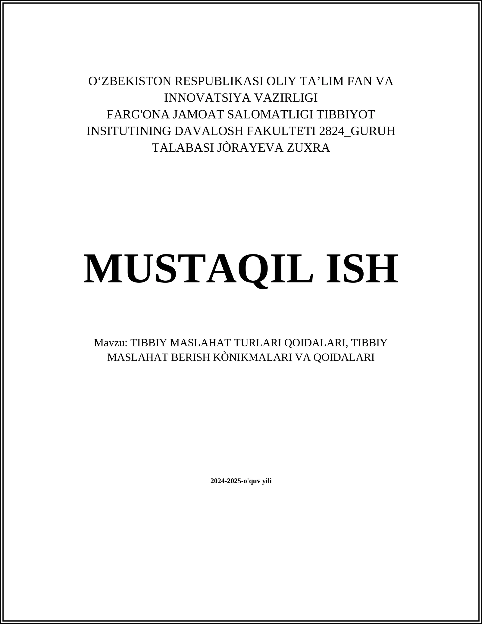 TIBBIY MASLAHAT TURLARI QOIDALARI, TIBBIY MASLAHAT BERISH KÒNIKMALARI VA QOIDALARI