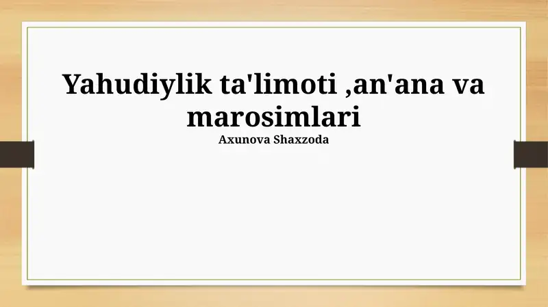 Yahudiylik ta'limoti,an'ana va marosimlari