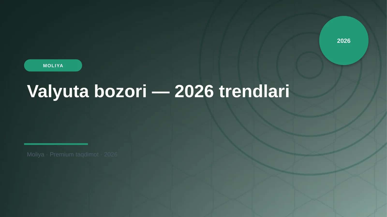 Valyuta bozori — 2026 trendlari