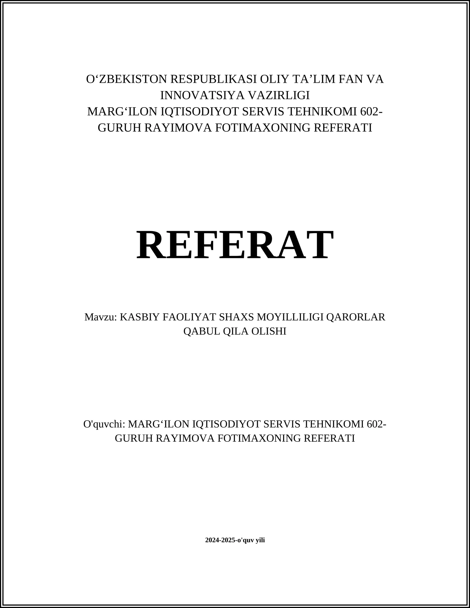 MARGʻILON IQTISODIYOT SERVIS TEHNIKOMI 602-GURUH RAYIMOVA FOTIMAXONING REFERATI