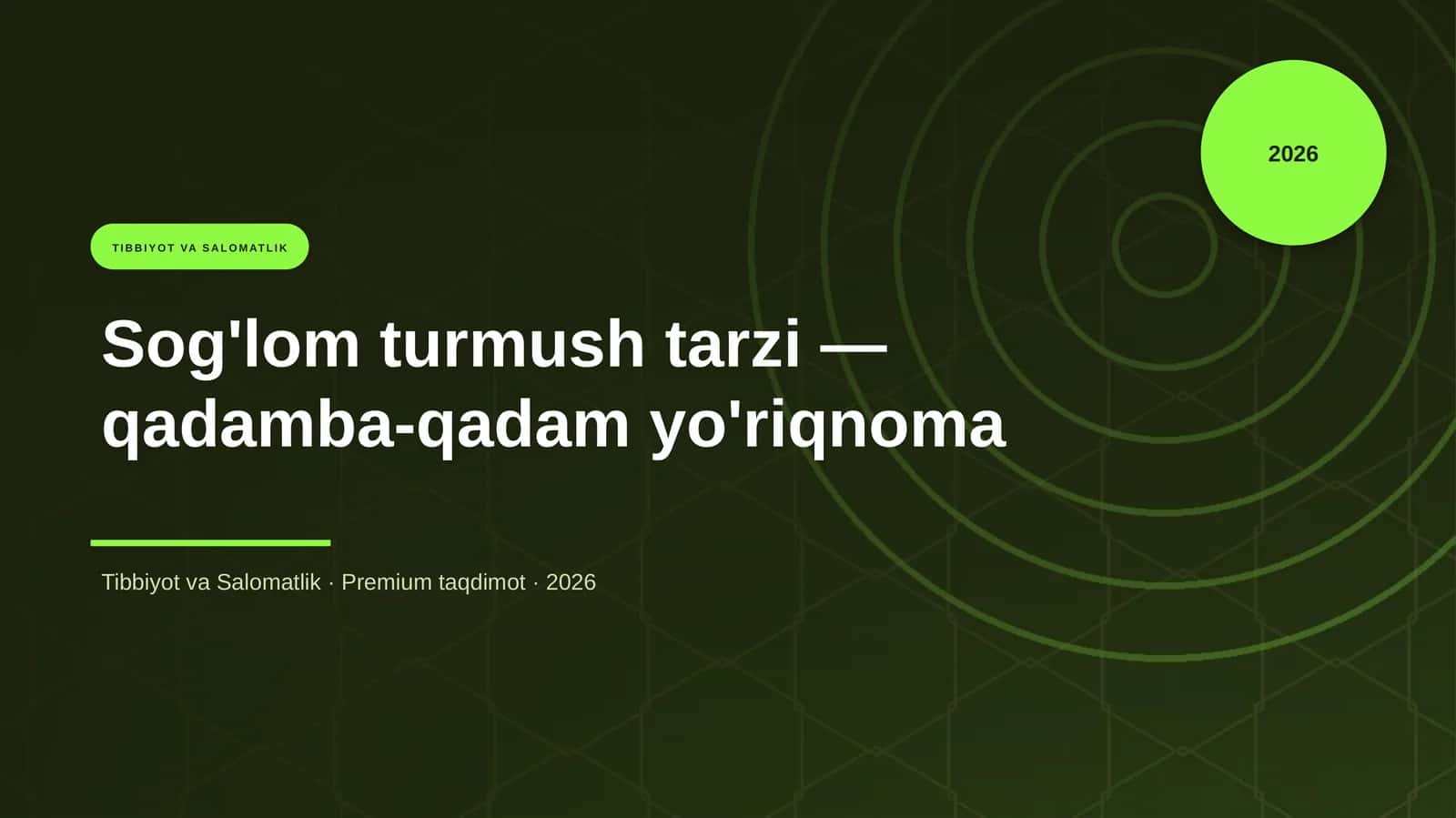 Sog'lom turmush tarzi — qadamba-qadam yo'riqnoma