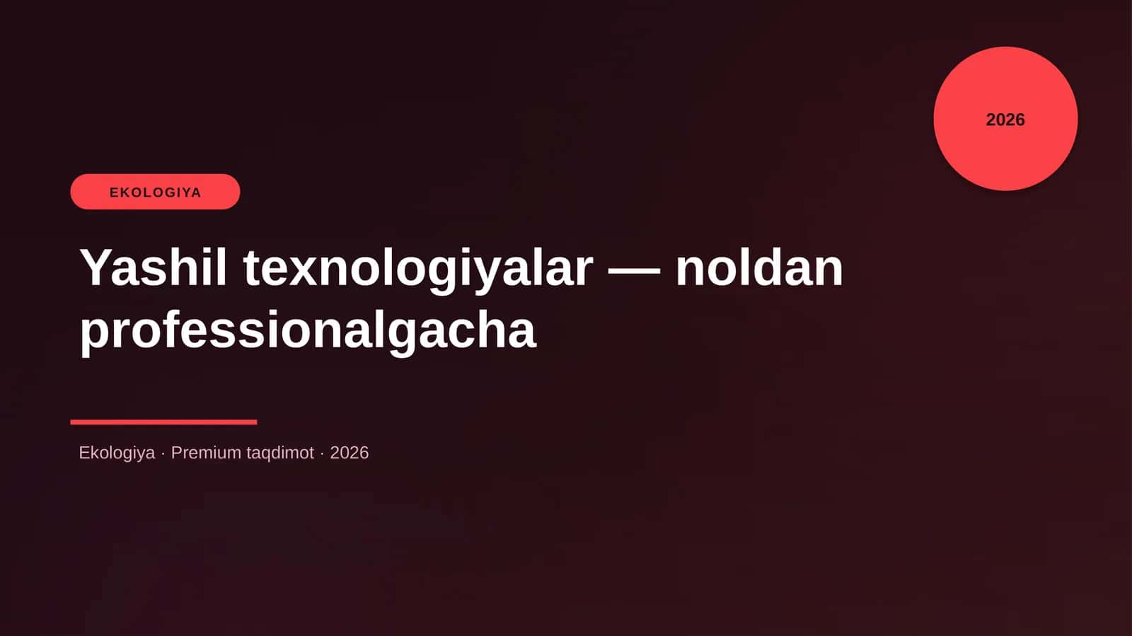 Yashil texnologiyalar — noldan professionalgacha