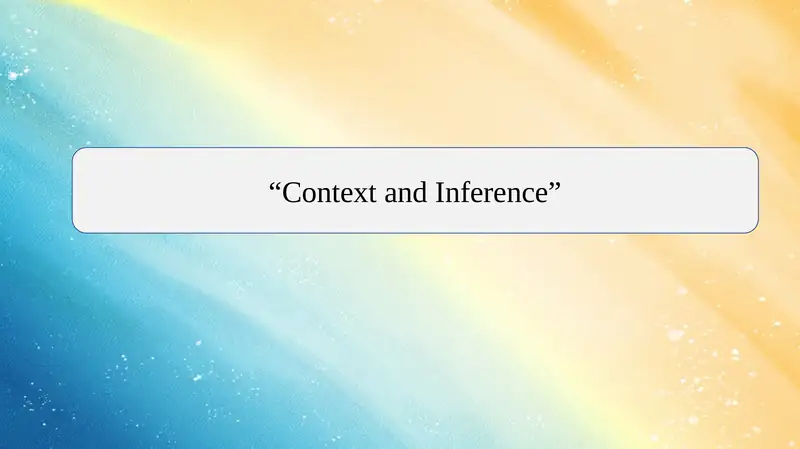 Context and Inference