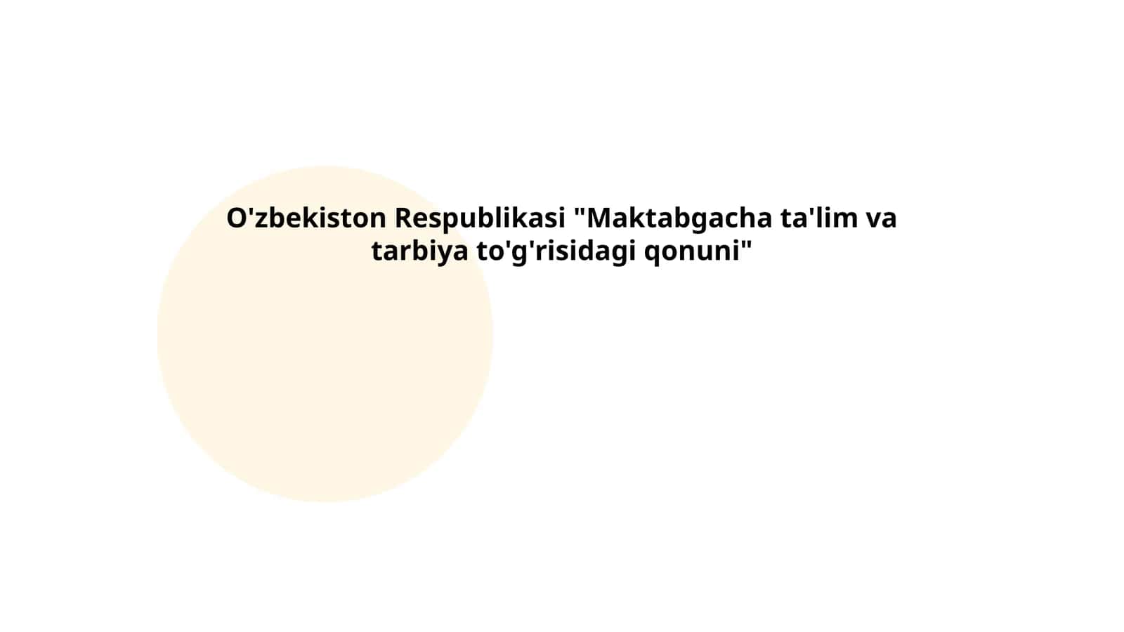 O'zbekiston Respublikasi "Maktabgacha ta'lim va tarbiya to'g'risidagi qonuni"