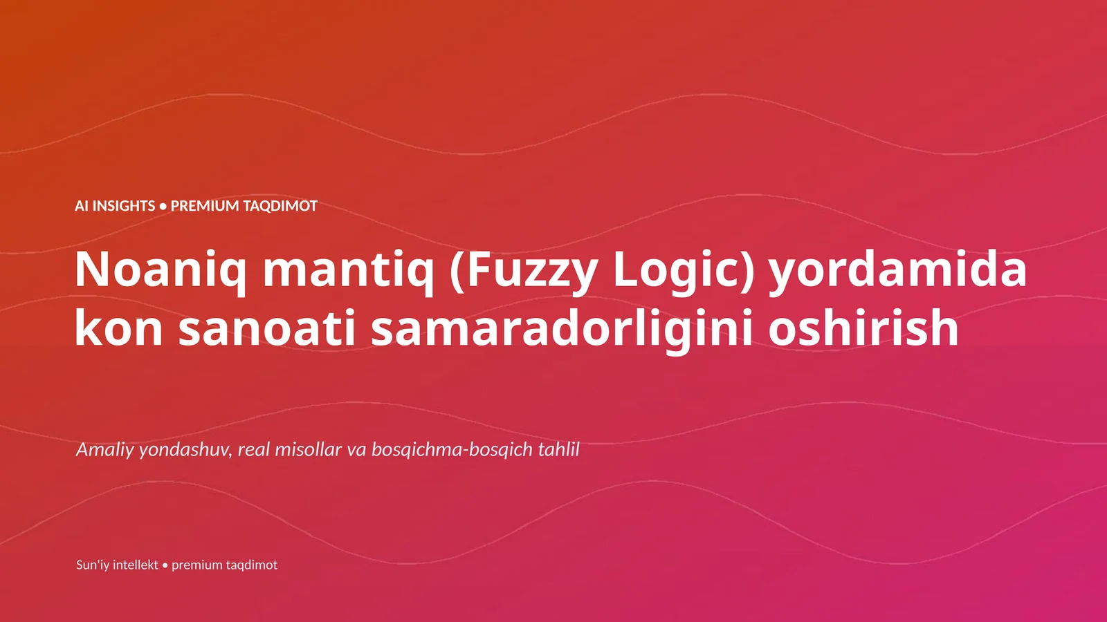AI INSIGHTS • PREMIUM TAQDIMOT