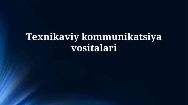 Zamonaviy Texnik Kommunikatsiya Dasturlari