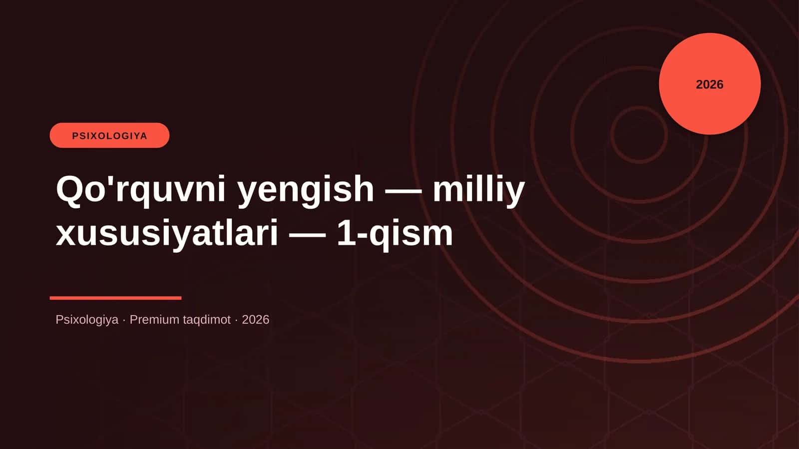 Qo'rquvni yengish — milliy xususiyatlari — 1-qism