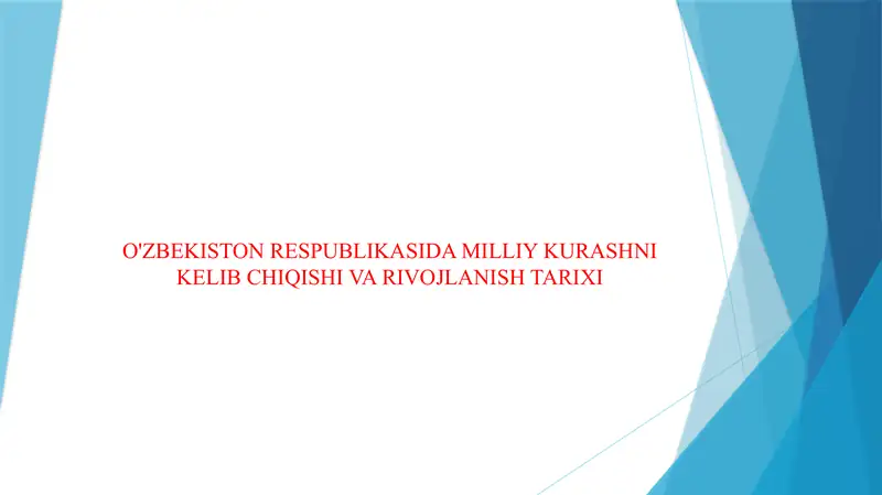 O'ZBEKISTON RESPUBLIKASIDA MILLIY KURASHNI KELIB CHIQISHI VA RIVOJLANISH TARIXI