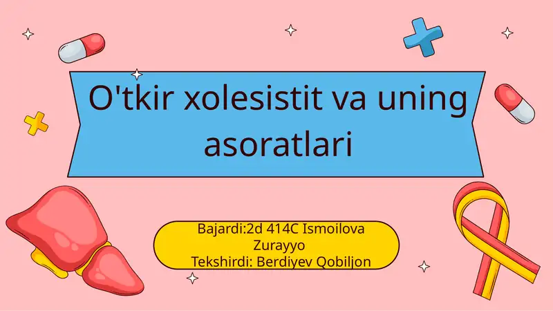 O'tkirxolesistit va uning asoratlari