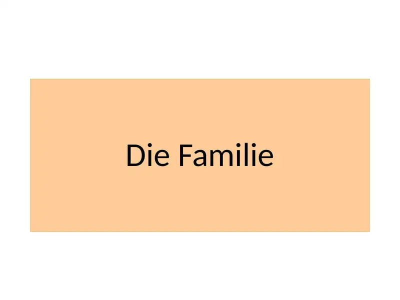 Die Familie