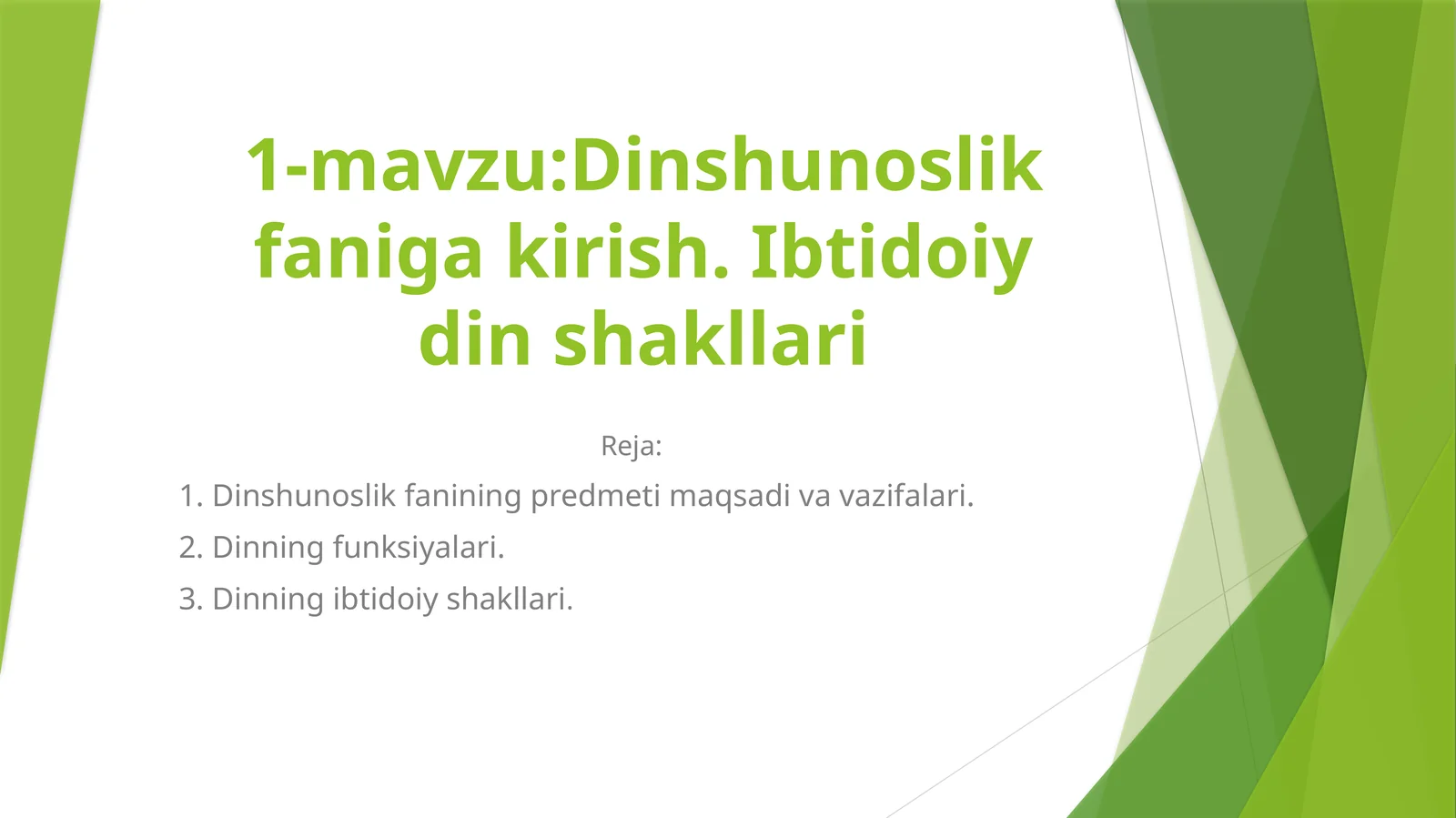 Dinshunoslik fanigakirish.Ibtidoiydinshakllari