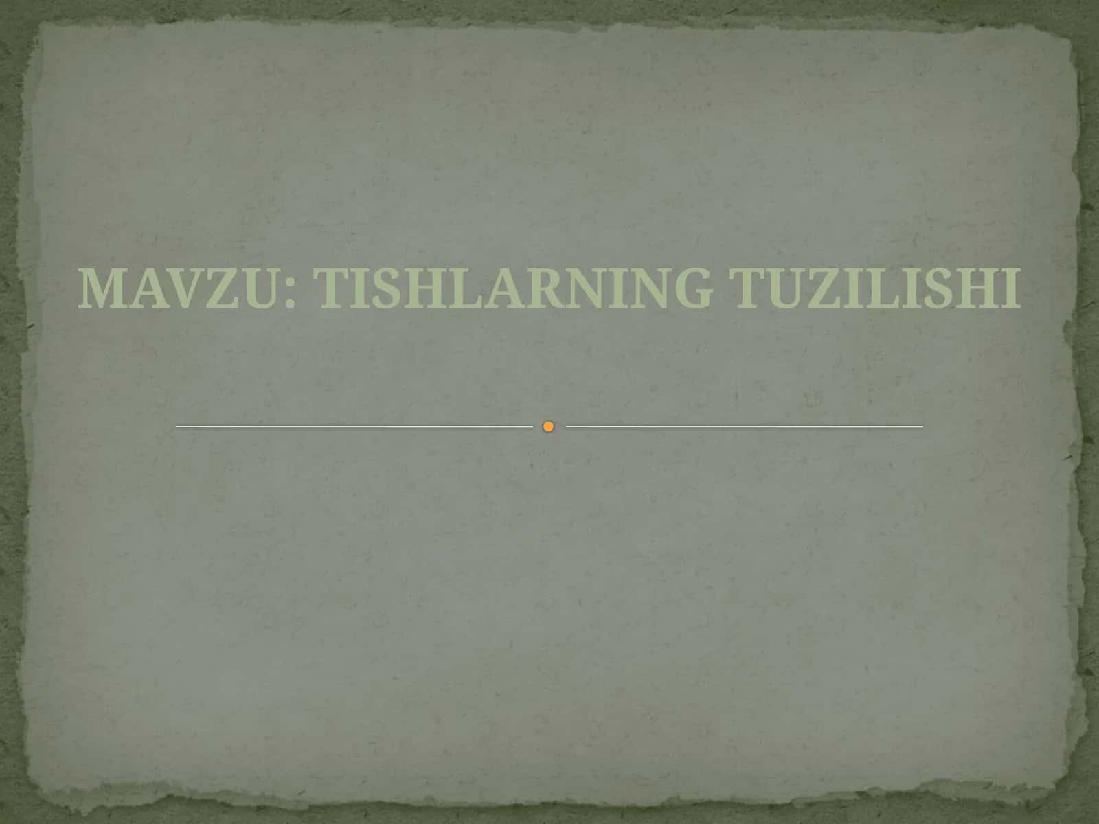 Tishlarningtuzilishi