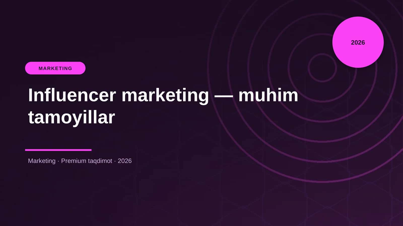 Influencer marketing — muhim tamoyillar