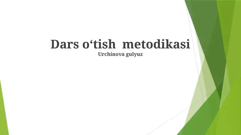 Dars o‘tish metodikasi