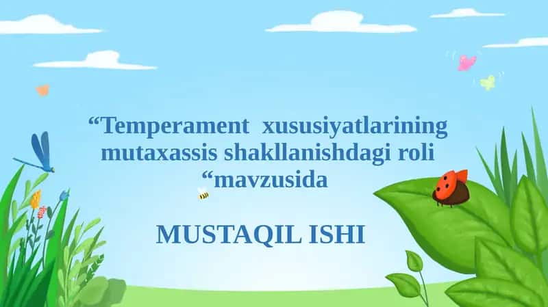 “Temperament  xususiyatlarining mutaxassis shakllanishdagi roli