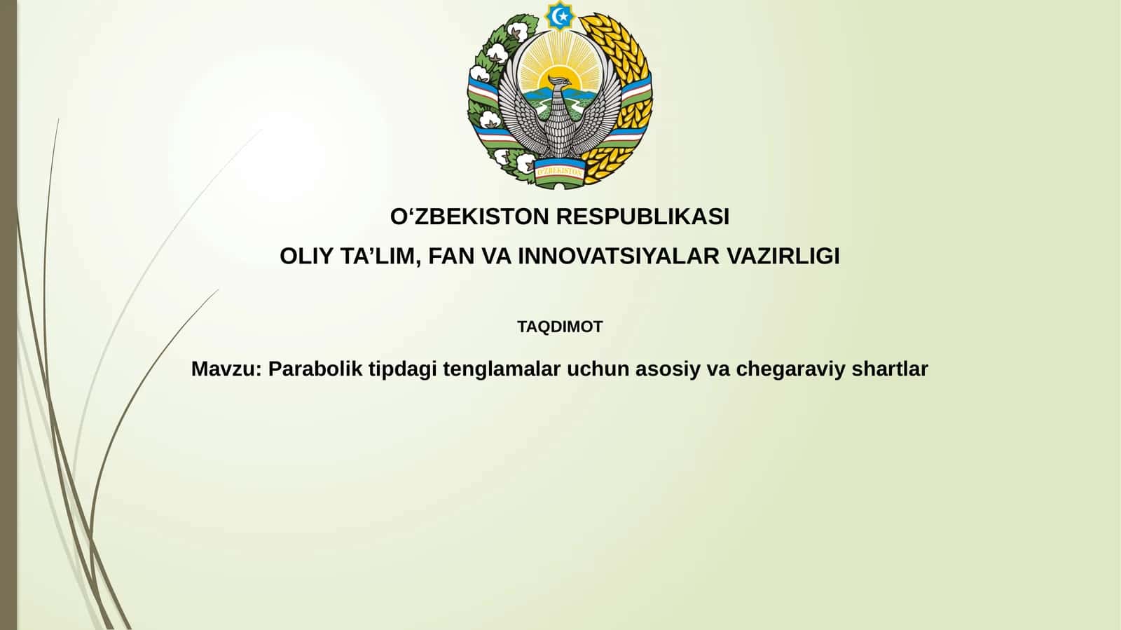 Parabolik tenglama uchun boshlang'ich shartlar