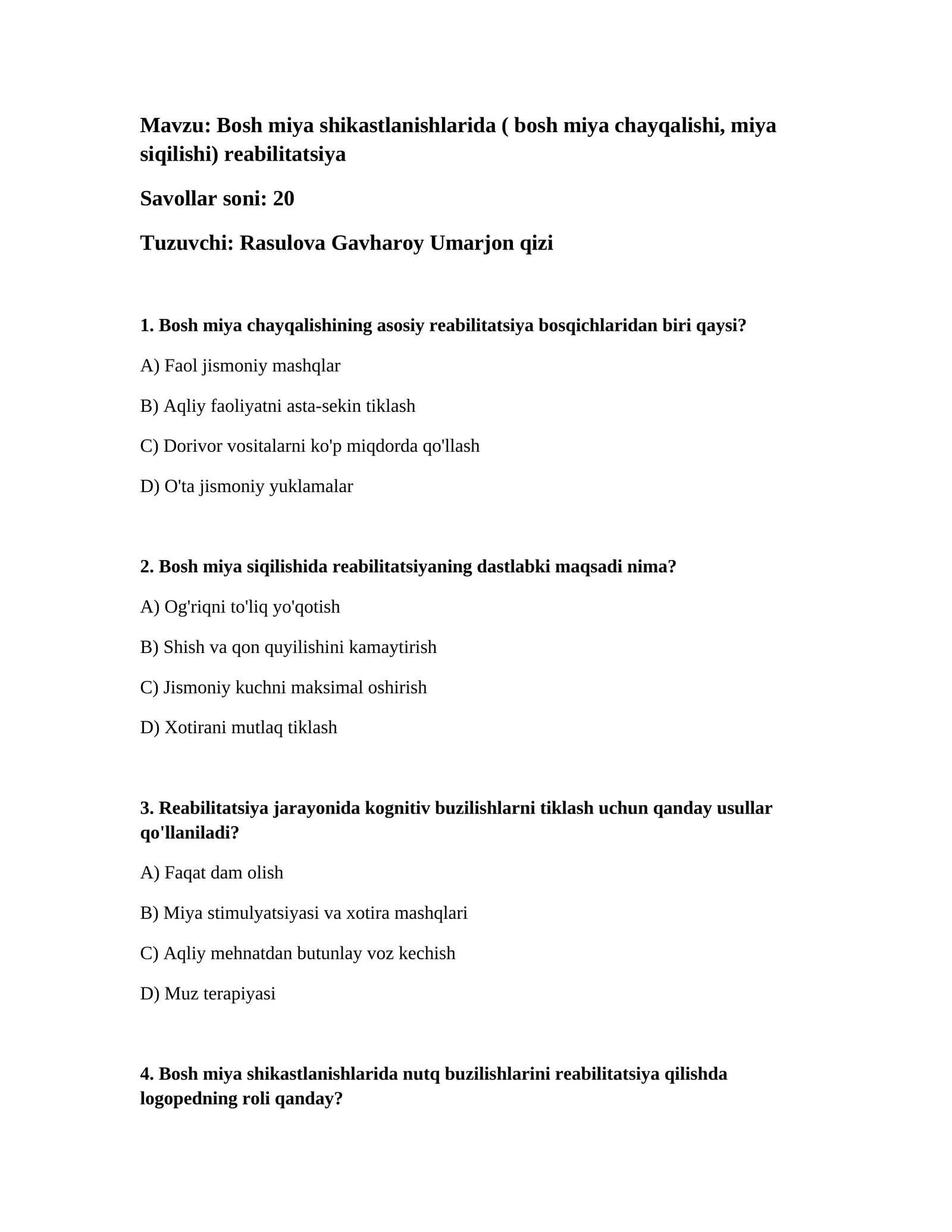 Bosh miya shikastlanishlarida (bosh miya chayqalishi, miya siqilishi) reabilitatsiya