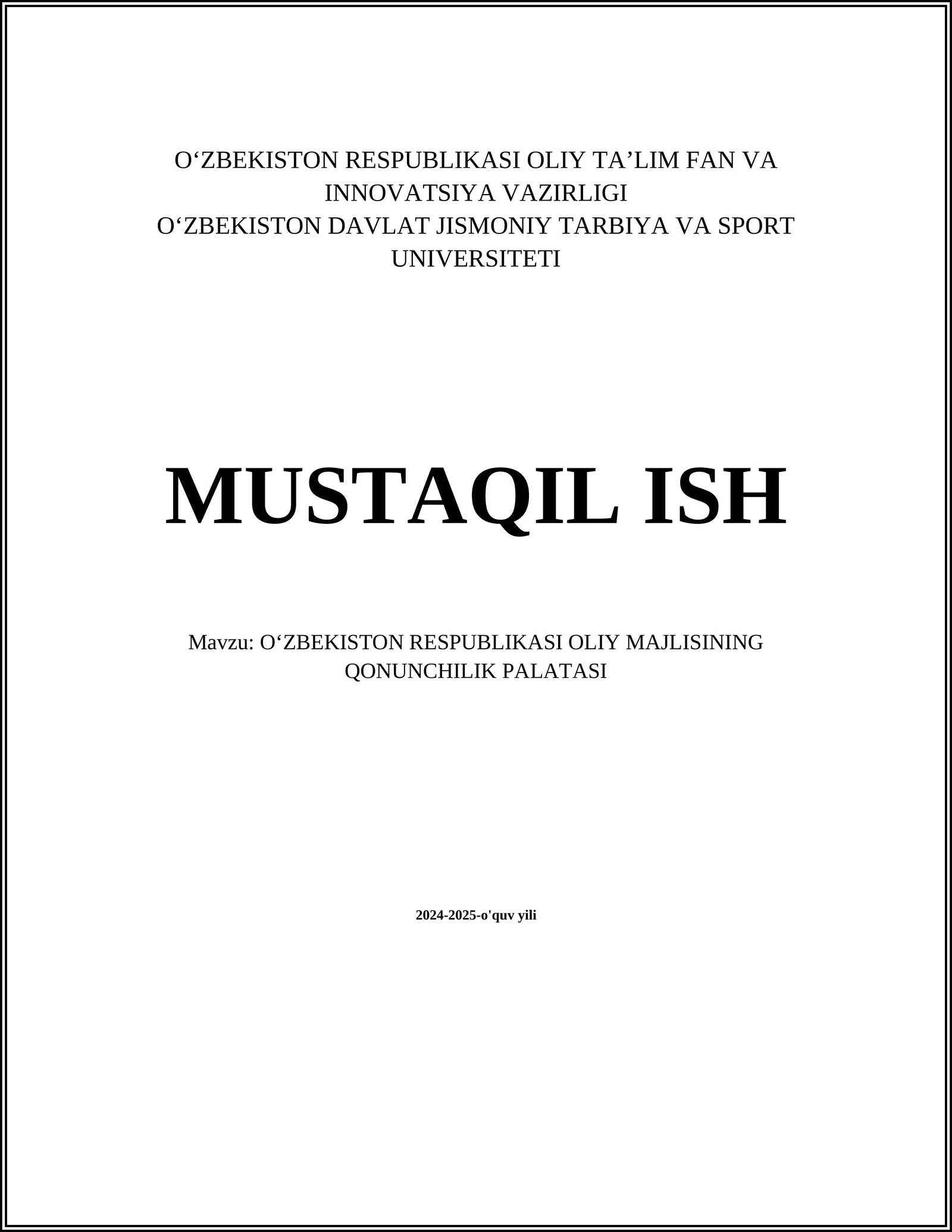 OʻZBEKISTON RESPUBLIKASI OLIY MAJLISINING QONUNCHILIK PALATASI 2024-2025-o'quv yili