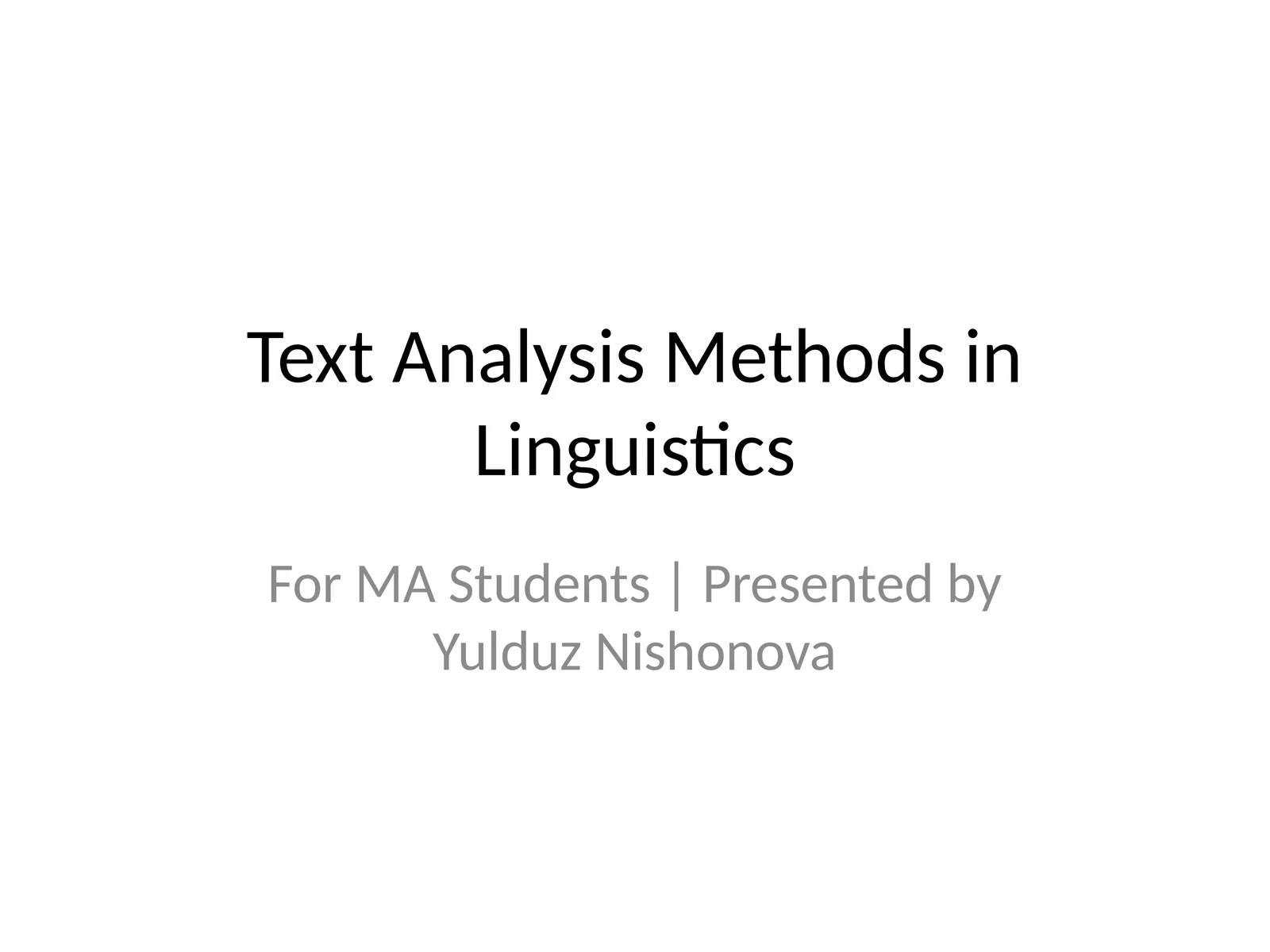 Text Analysis Methods in Linguistics