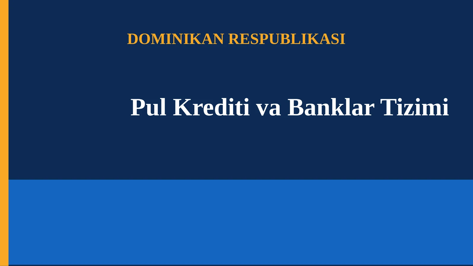 Pul Krediti va Banklar Tizimi