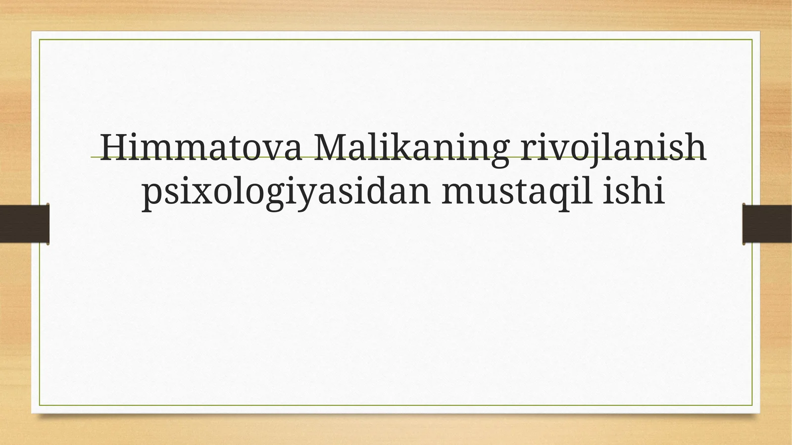 HimmatovaMalikaning rivojlanish psixologiyasidan mustaqil ishi