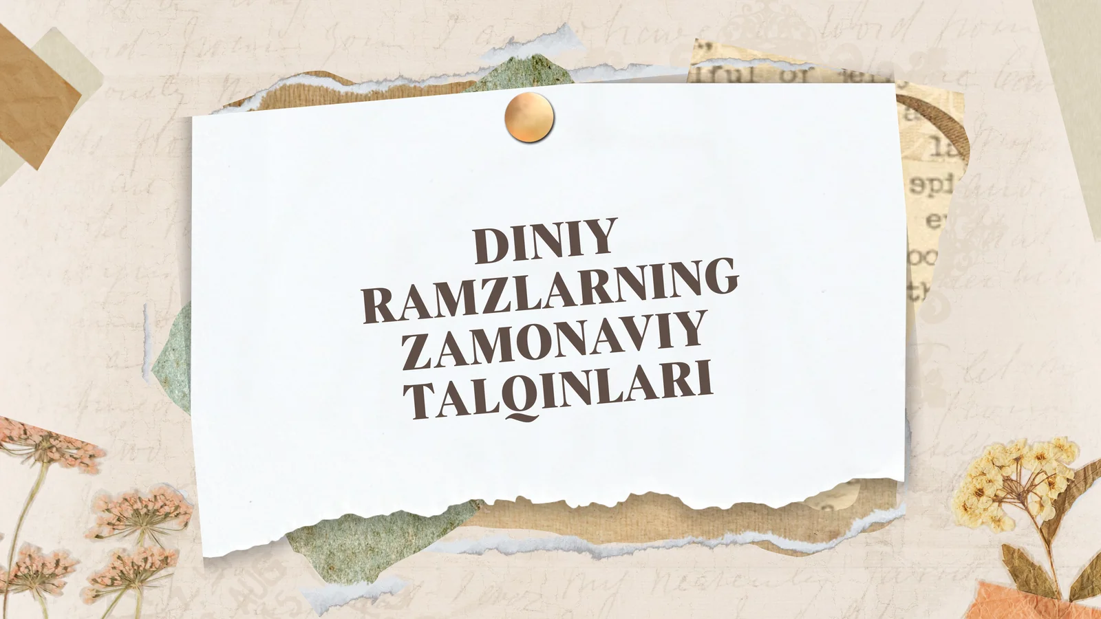 DINIY RAMZLARNING ZAMONAVIY TALQINLARI