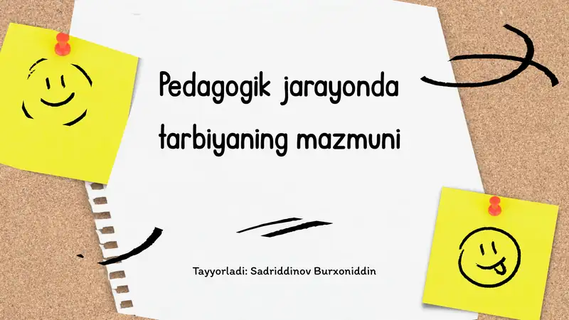 Pedagogik jarayonda tarbiyaning mazmuni