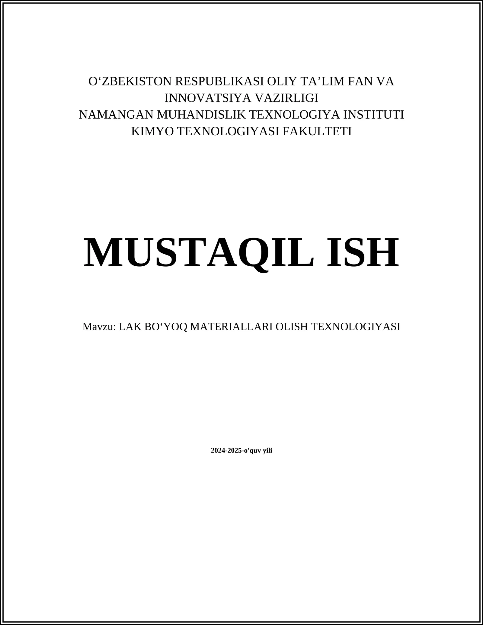 LAK BOʻYOQ MATERIALLARI OLISH TEXNOLOGIYASI