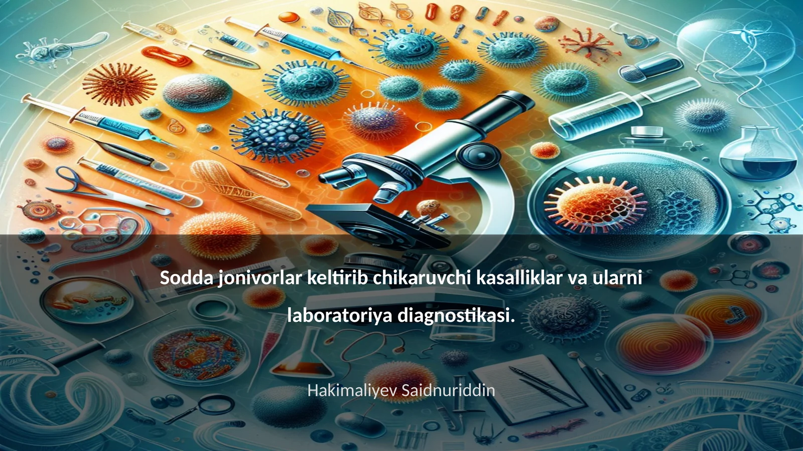 Sodda jonivorlar keltirib chikaruvchi kasalliklar va ularni laboratoriya diagnostikasi