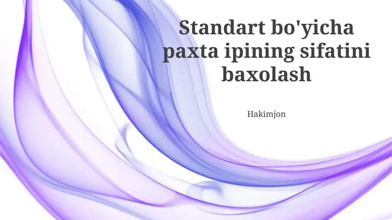 Paxta ipining sifatini baxolash Standart bo'yicha