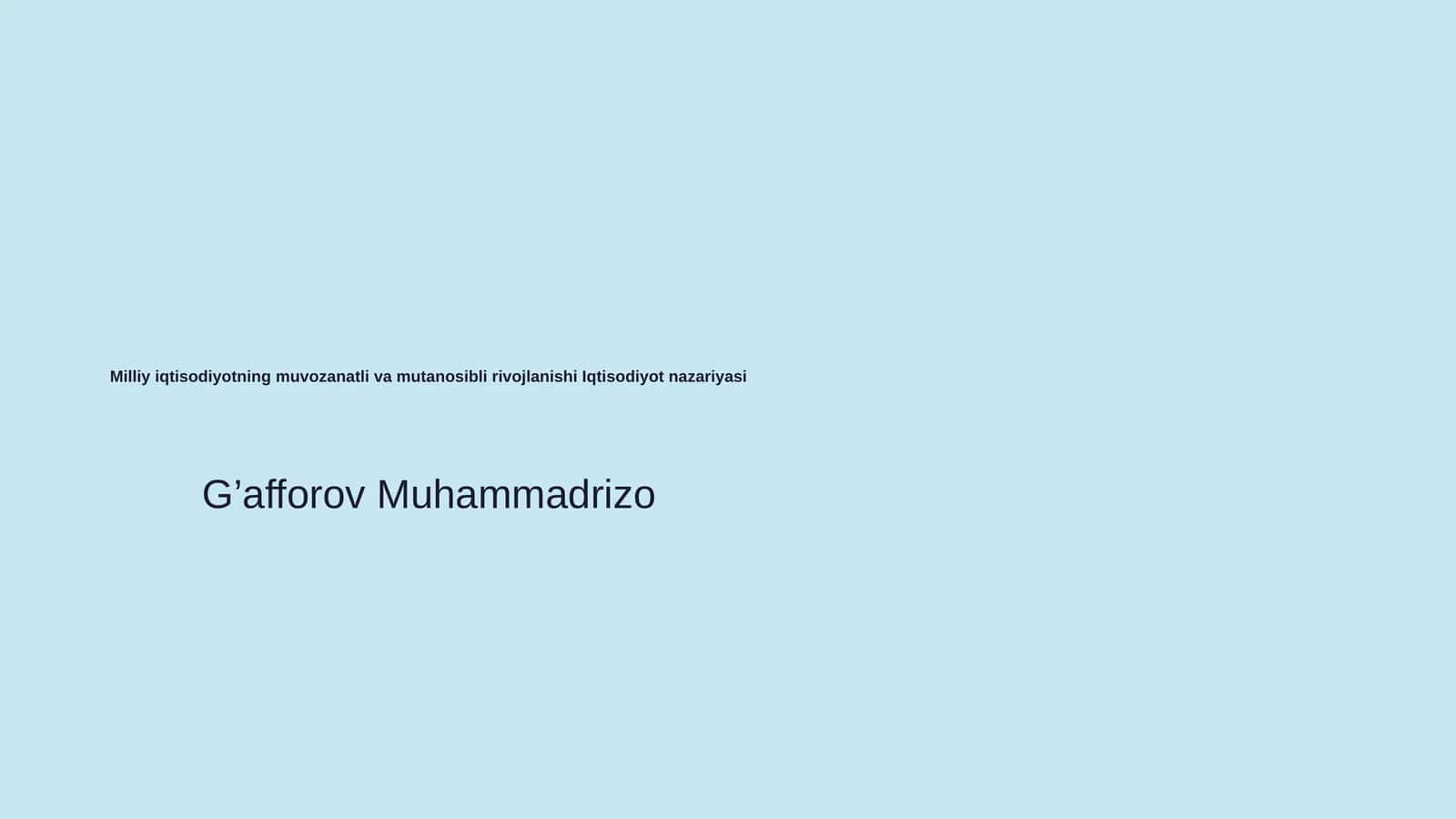 Milliy iqtisodiyotning muvozanatli va mutanosibli rivojlanishi Iqtisodiyot nazariyasi