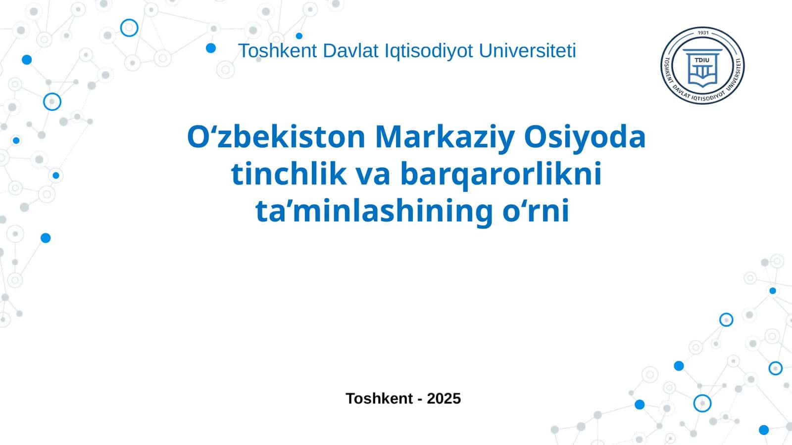 O‘zbekiston Markaziy Osiyoda tinchlik va barqarorlikni ta’minlashning o‘rni
