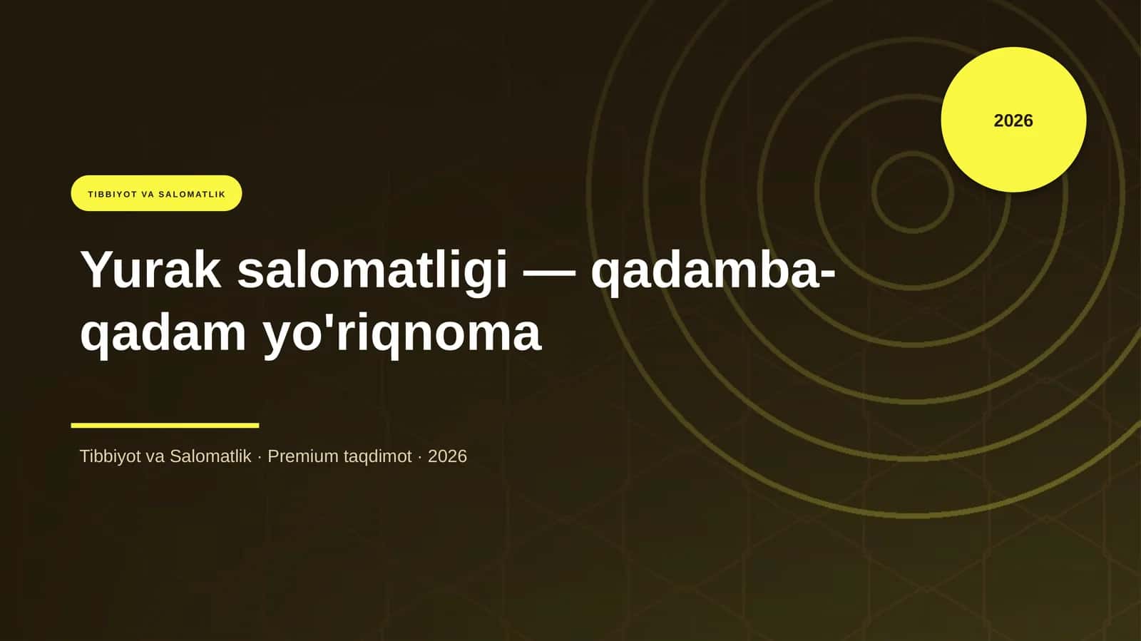Yurak salomatligi — qadamba-qadam yo'riqnoma